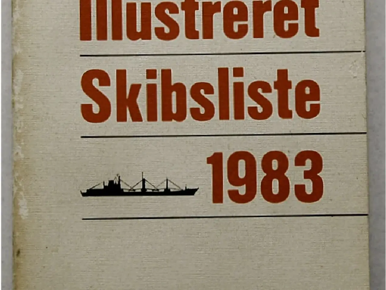 Billede 1 - Dansk illustreret skibsliste 1983