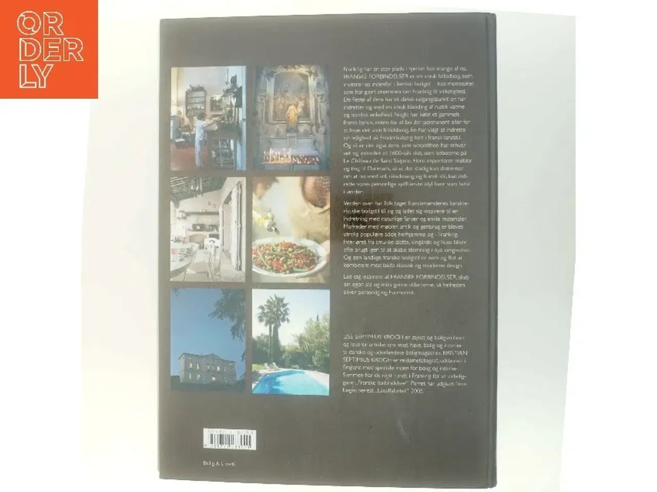 Billede 3 - Franske forbindelser : fantastiske boliger med relationer til Frankrig af Lise Septimius Krogh (Bog)