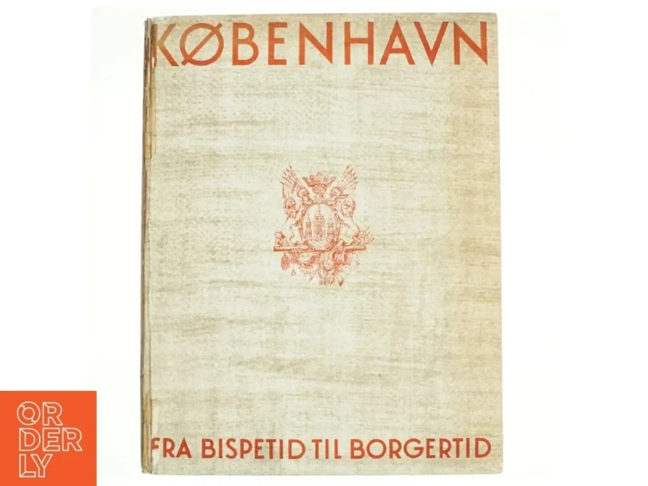 Billede 1 - København - Fra bispetid til borgertid (Bog)
