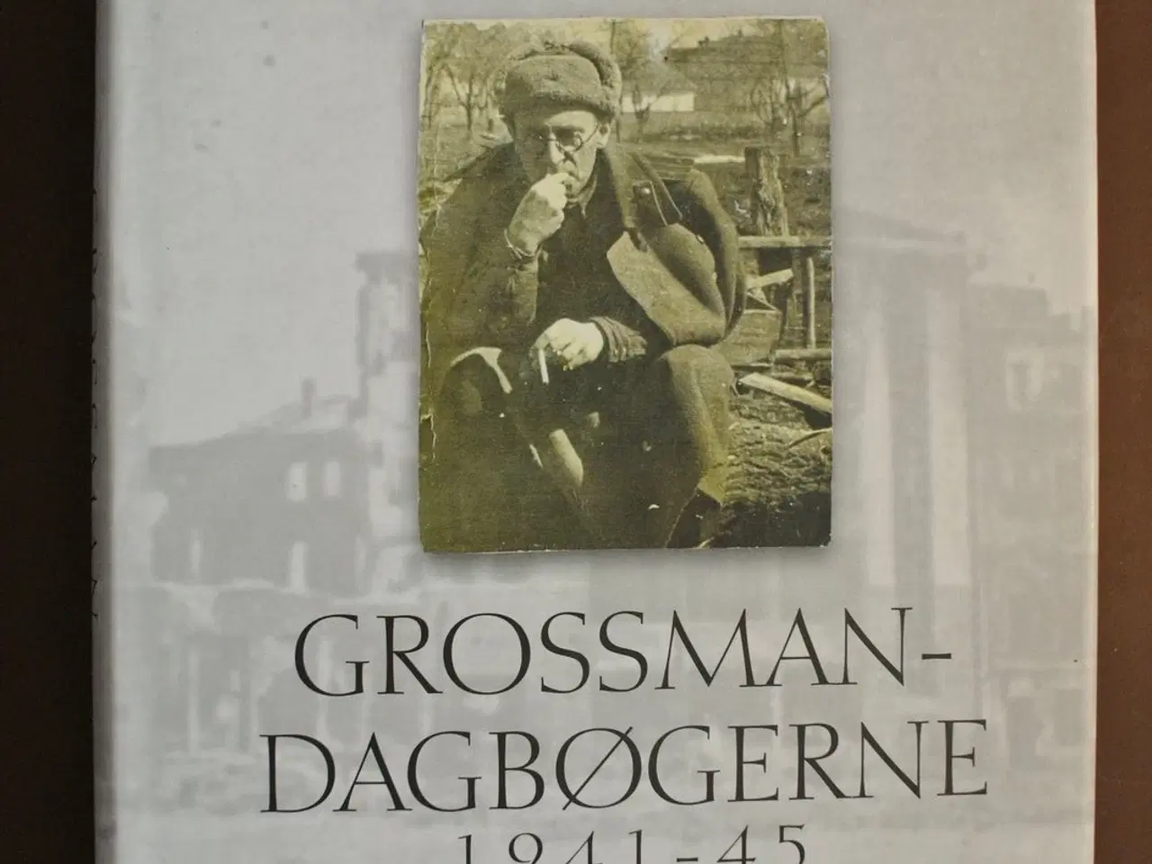 Billede 1 - grossman-dagbøgerne 1941-45 - i front mod tyskerne