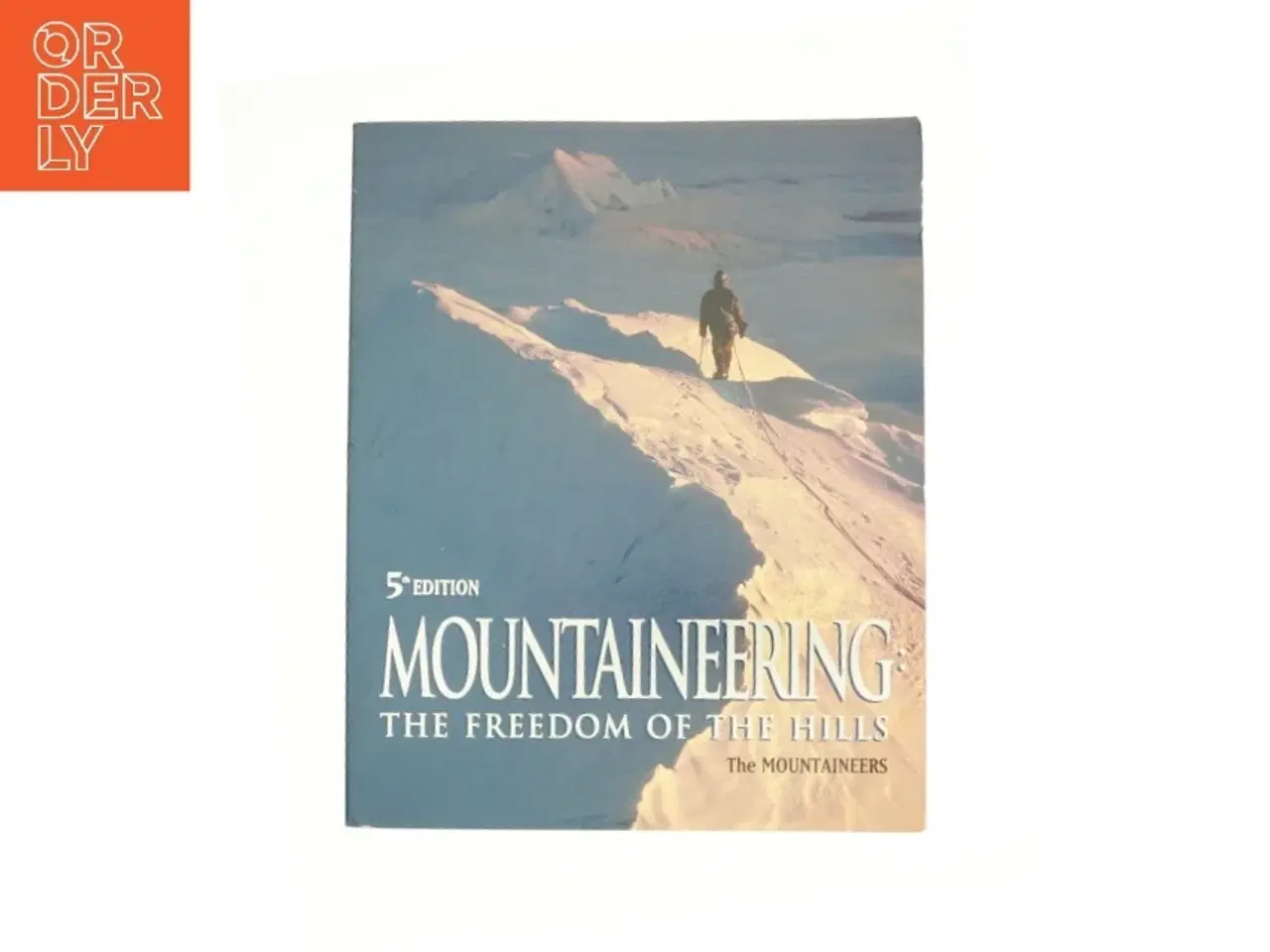 Billede 1 - Mountaineering : the Freedom of the Hills (Bog)