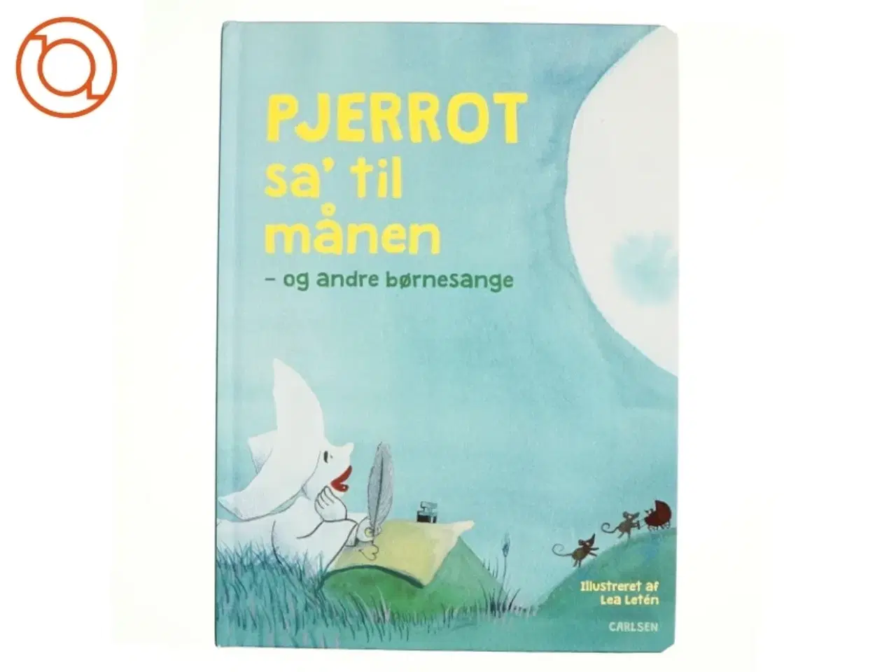 Billede 1 - Pjerrot sa&#39; til månen - og andre børnesange (Bog)
