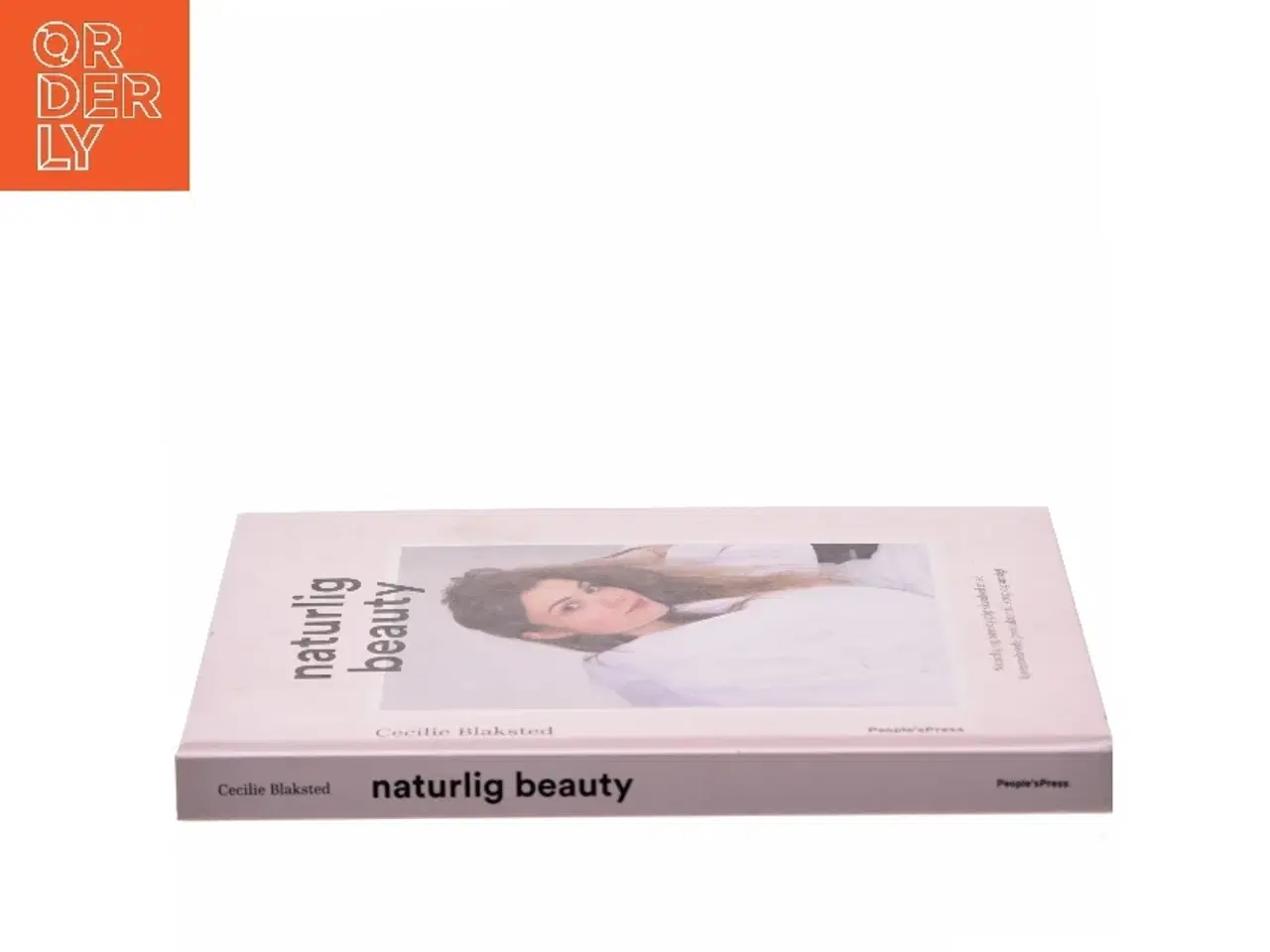 Billede 2 - Naturlig beauty : naturlig og bæredygtig skønhed med hjemmelavede produkter til krop og ansigt af Cecilie Blaksted (Bog)