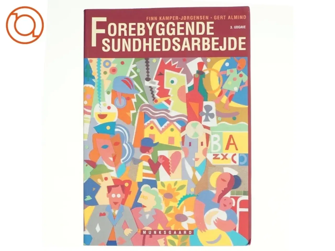 Billede 1 - Forebyggende sundhedsarbejde af Finn Kamper-Jørgensen, Gert Almind (Bog)