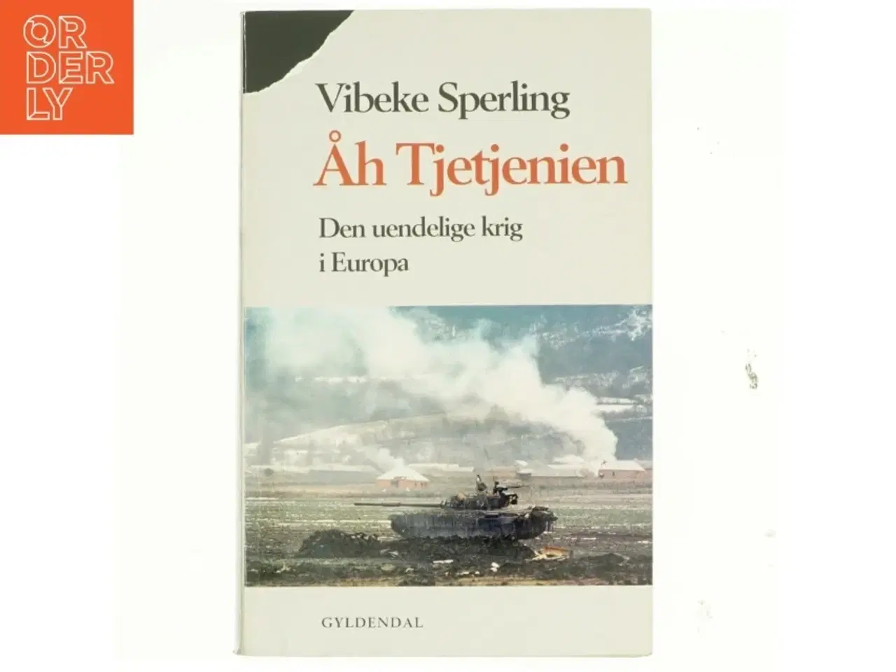 Billede 1 - Åh Tjetjenien : den uendelige krig i Europa af Vibeke Sperling (Bog)