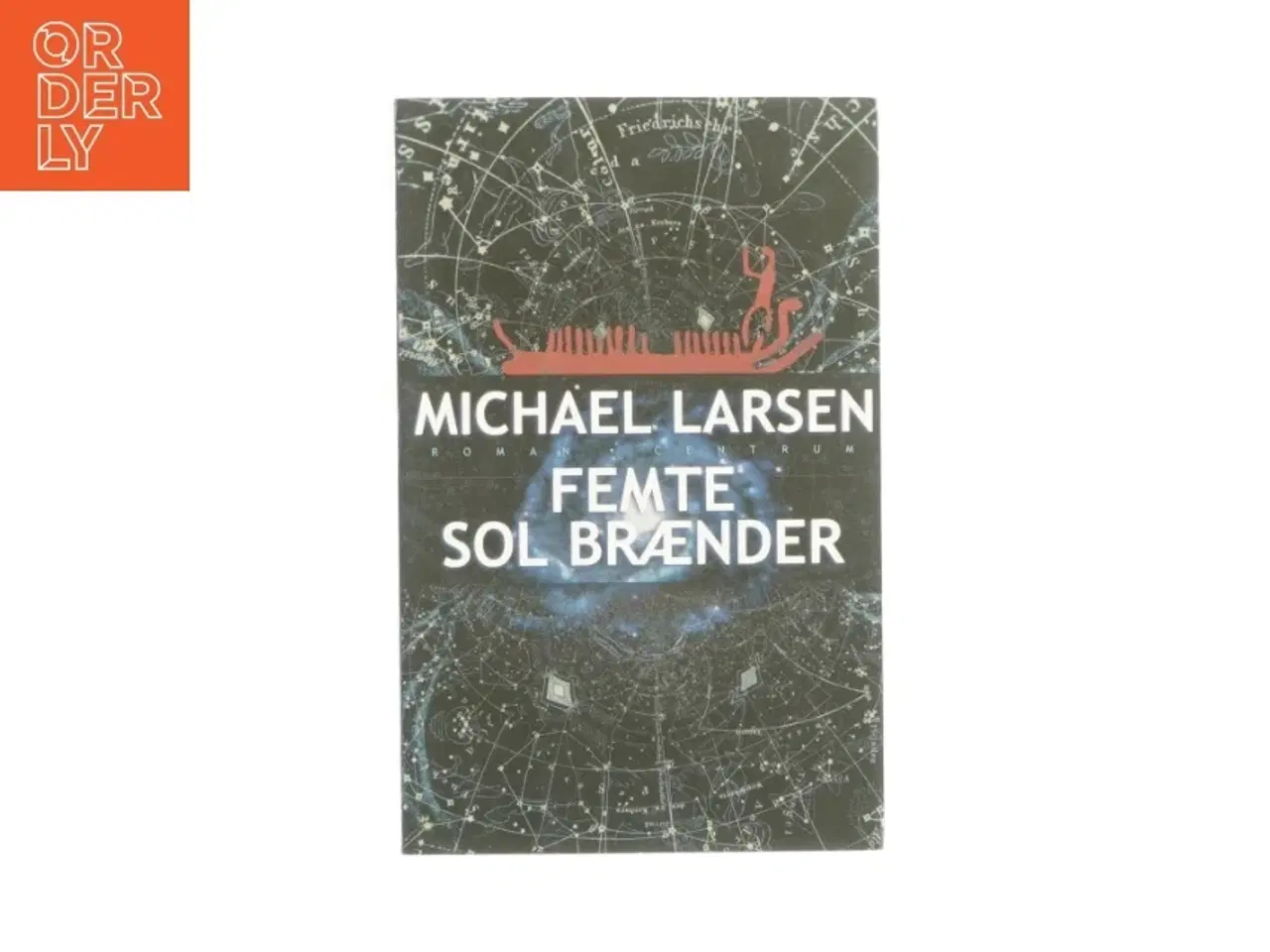 Billede 1 - Femte sol brænder af Michael Larsen (bog)