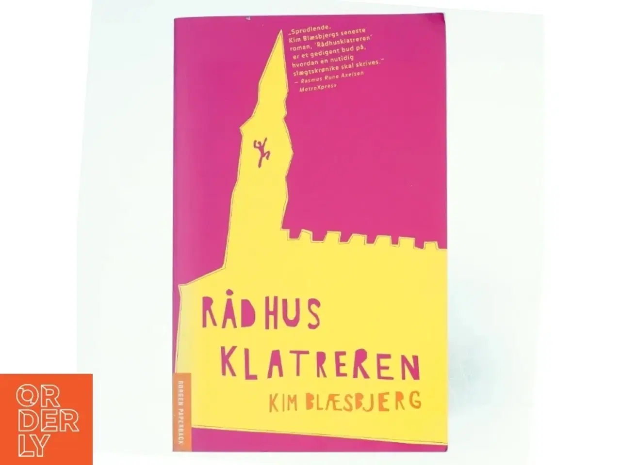 Billede 1 - Rådhusklatreren : roman af Kim Blæsbjerg (Bog)