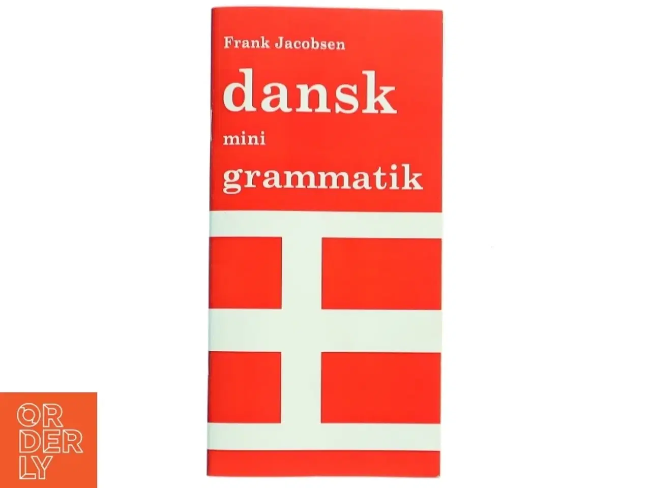 Billede 1 - Dansk mini grammatik af Frank Jacobsen (f. 1940) (Bog)