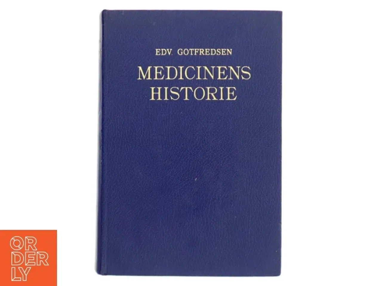 Billede 1 - Medicinens Historie af Edv. Gotfredsen (Bog)