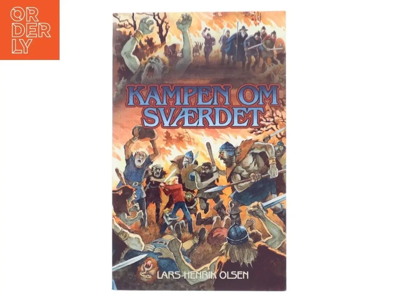 Billede 1 - Kampen om sværdet af Lars-Henrik Olsen (f. 1946) (Bog)