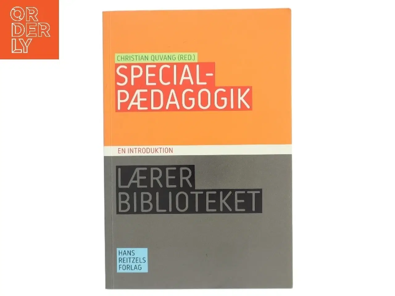 Billede 1 - Specialpædagogik : en introduktion af Christian Quvang (Bog)