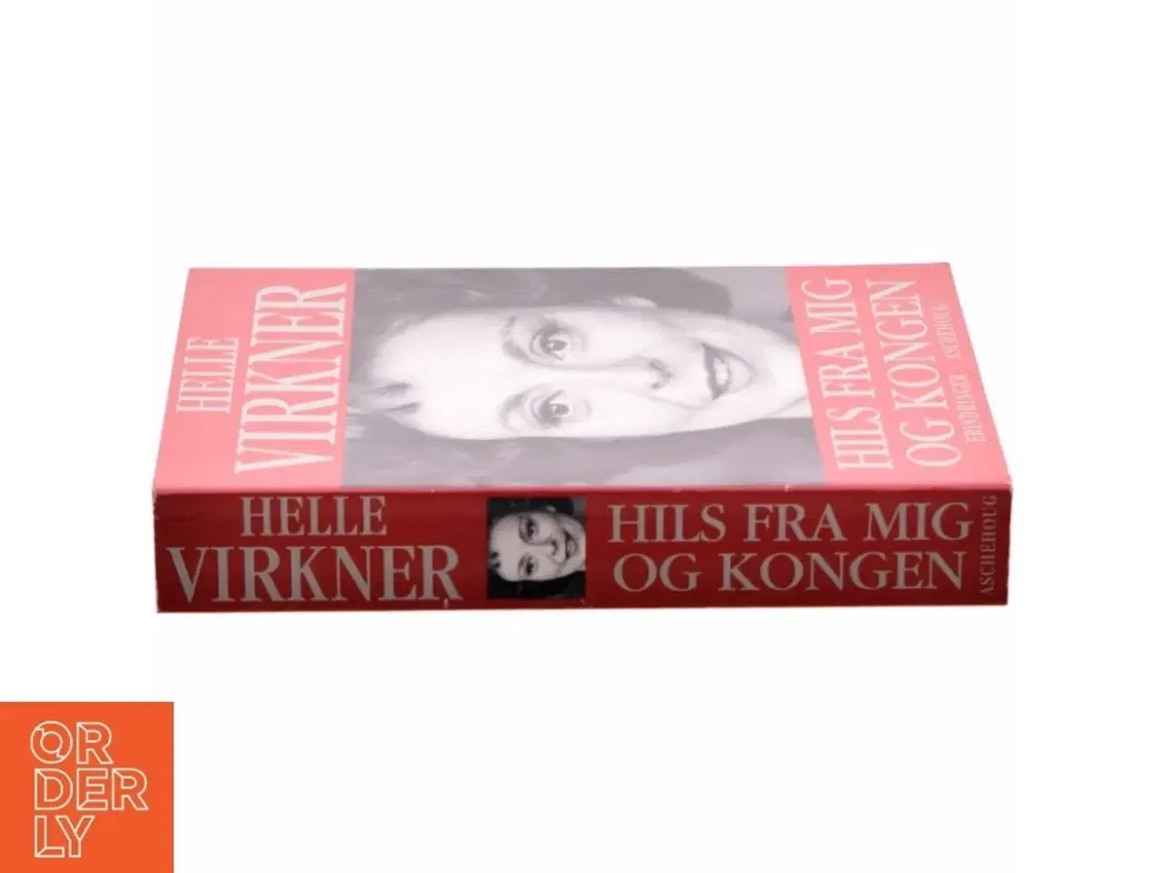 Billede 2 - Hils fra mig og kongen af Helle Virkner (Bog)
