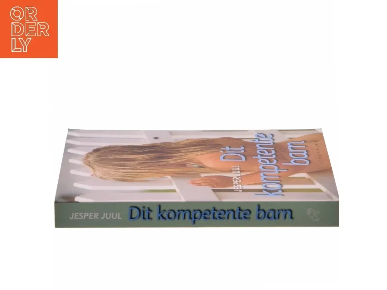 Billede 2 - Dit Kompetente Barn af Juul, Jesper (Bog)