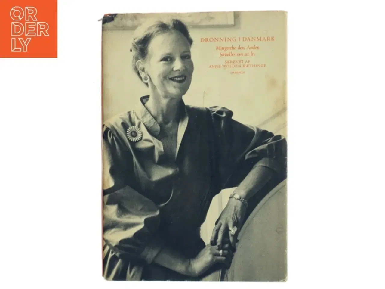 Billede 1 - Dronning i Danmark af Anne Wolden-Ræthinge (Bog)