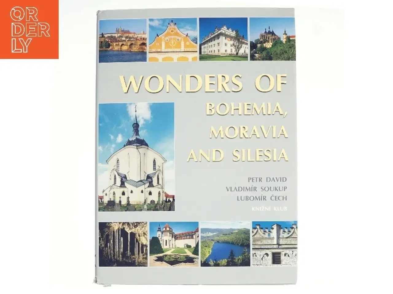 Billede 1 - The wonders of Bohemia, Moravia, and Silesia af Petr David, Vladimír Soukup (Bog)
