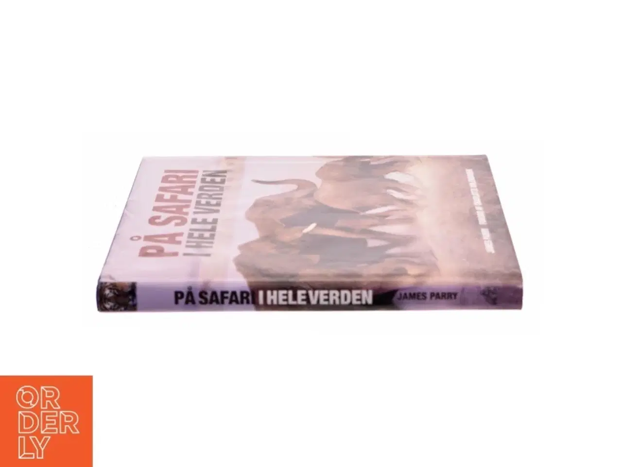 Billede 2 - På safari i hele verden af James Parry (Bog)