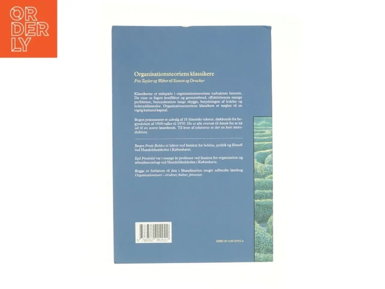 Billede 2 - Organisationsteoriens klassikere : fra Taylor og Weber til Simon og Drucker (Bog)