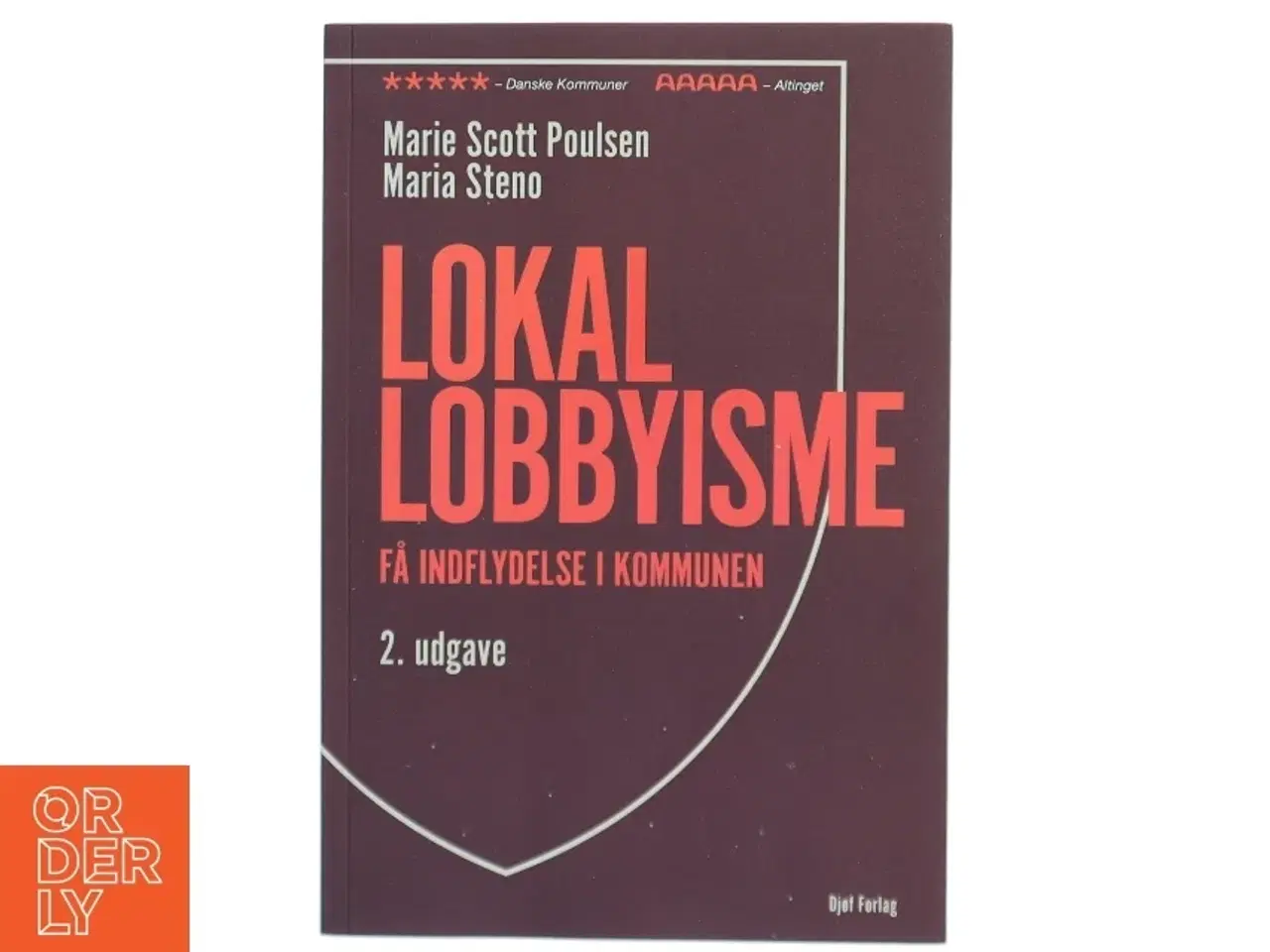 Billede 1 - Lokal lobbyisme : få indflydelse i kommunen af Maria Steno (Bog)