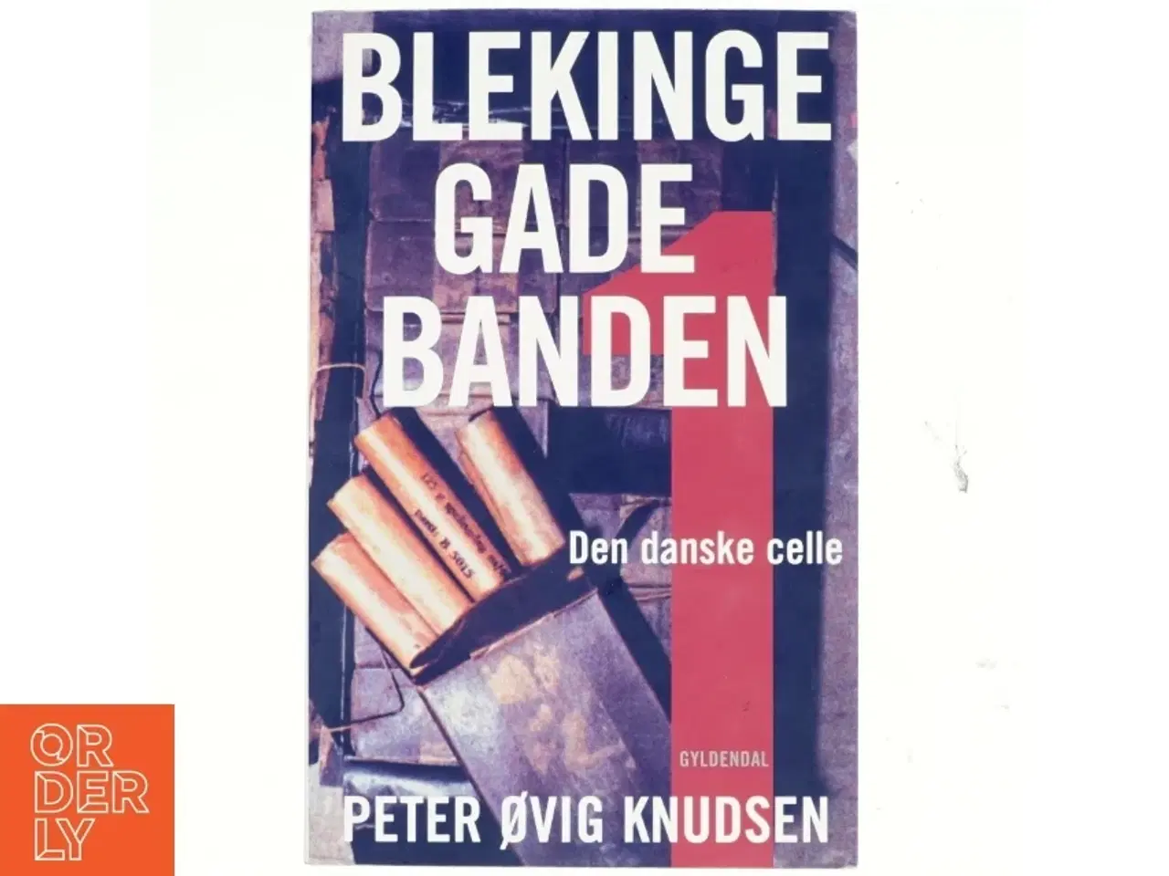 Billede 1 - Blekinge Gade Banden af Peter Ovig Knudsen (Bog)