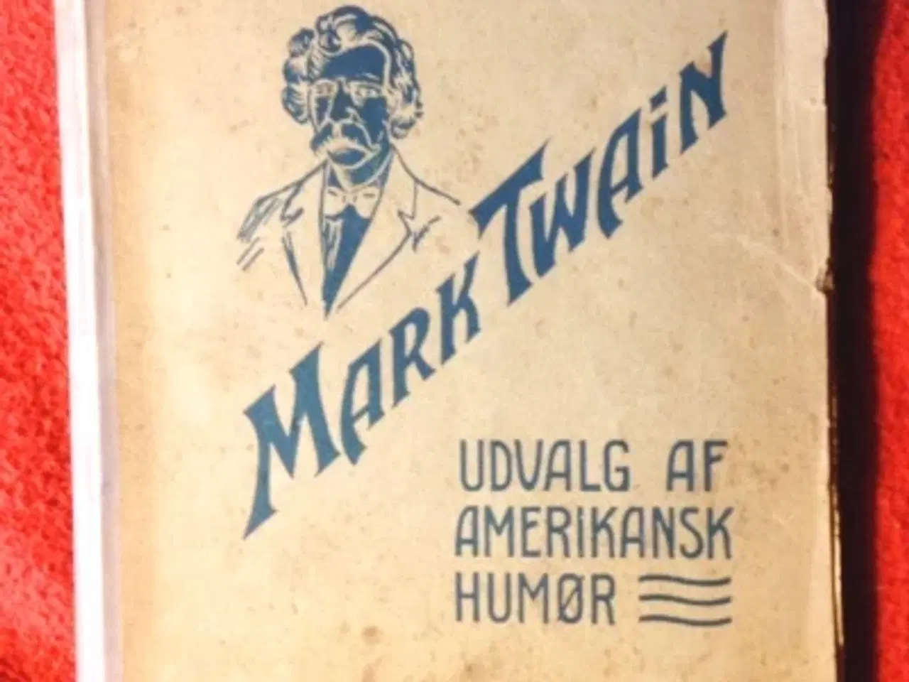 Billede 1 - Mark Twain mfl.: Udvalg af amerikansk humør