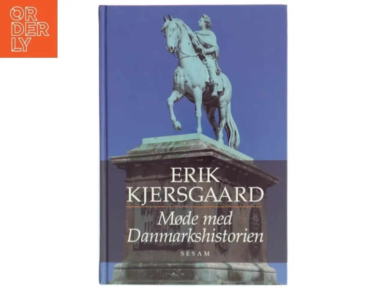 Billede 1 - Møde med Danmarkshistorien af Erik Kjersgaard (Bog)