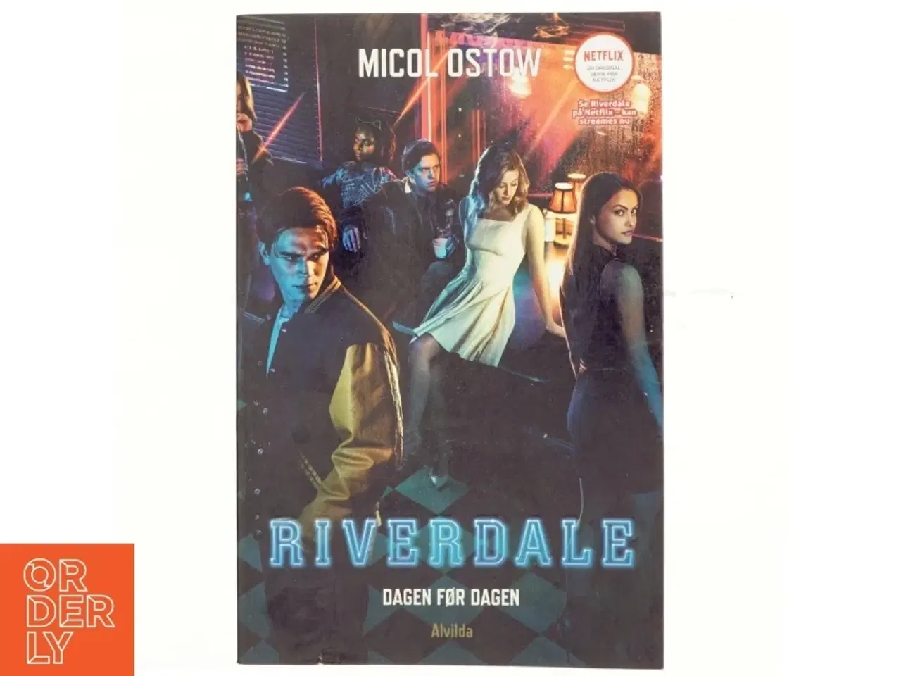 Billede 1 - Riverdale - dagen før dagen : en prequel af Micol Ostow (Bog)