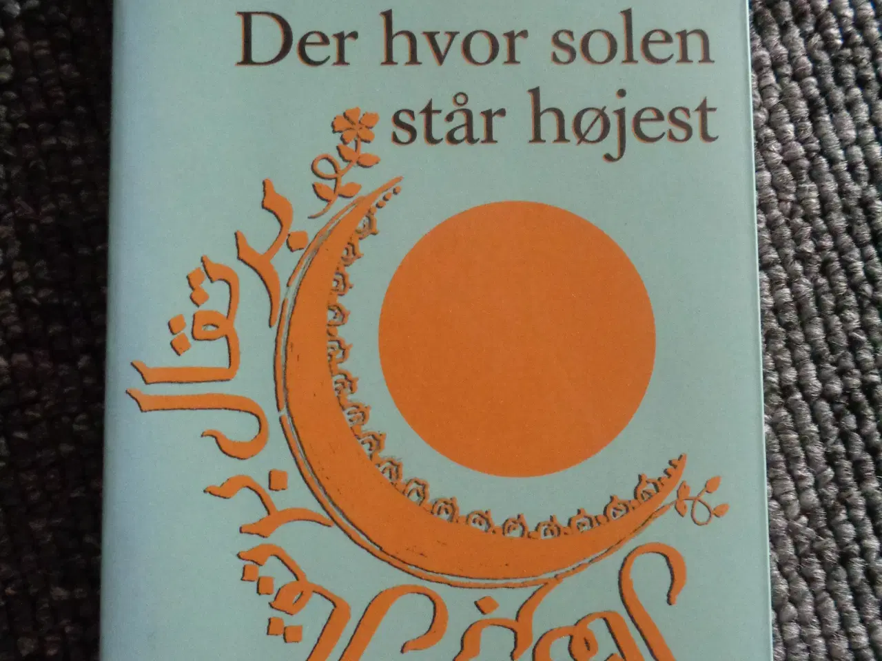 Billede 1 - Der hvor solen står højest