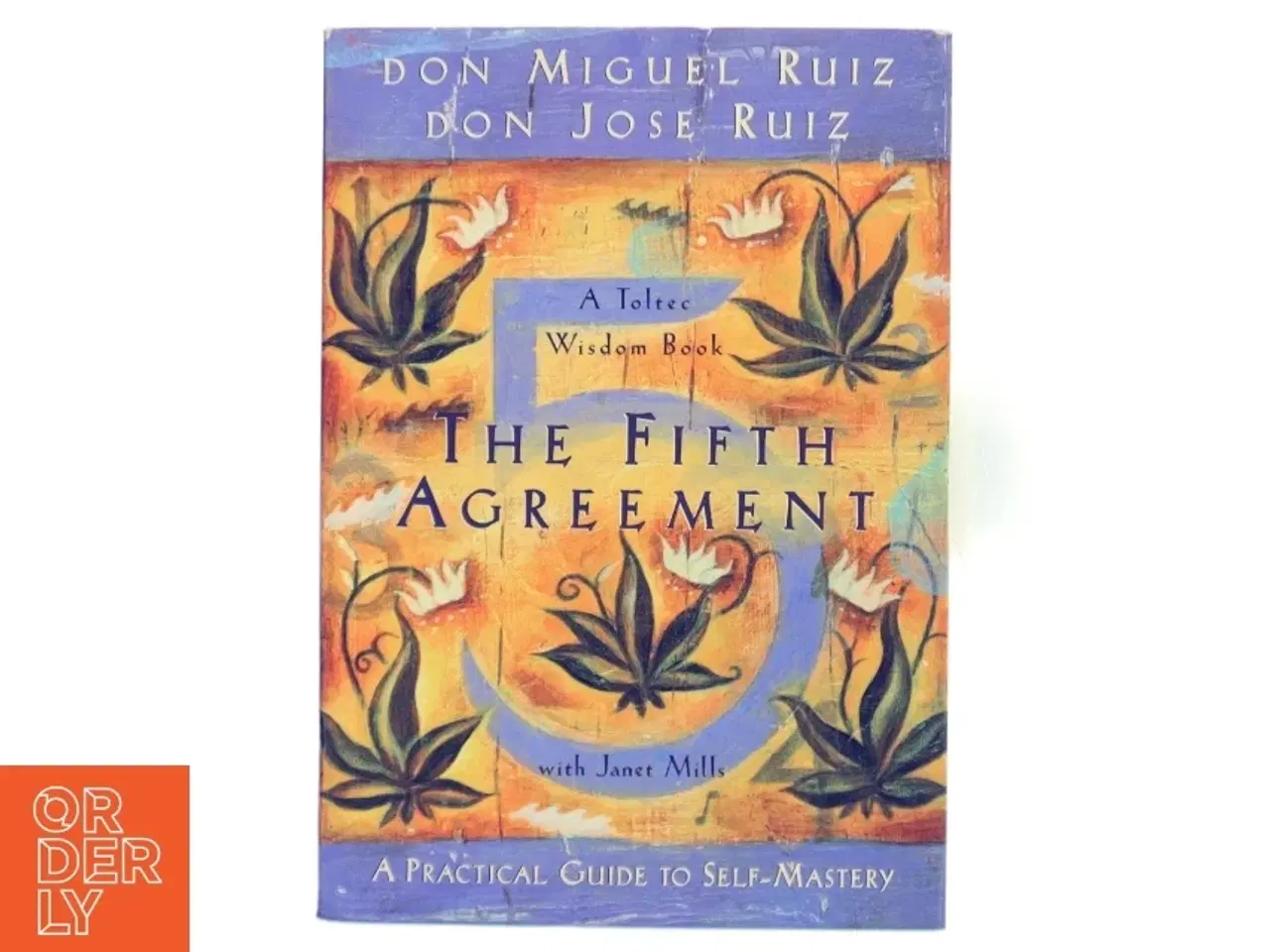 Billede 1 - The Fifth Agreement af Don Miguel Ruiz, Don Jose Ruiz, Janet Mills (Bog)