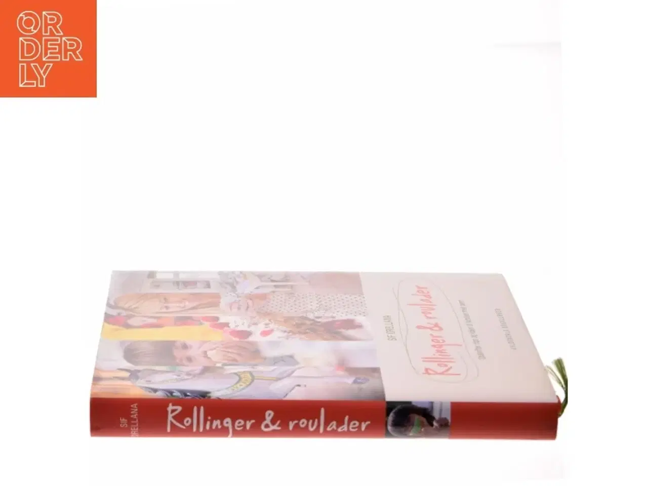 Billede 2 - Rollinger & roulader : opskrifter, tips og idéer til familier med børn af Sif Orellana (Bog)