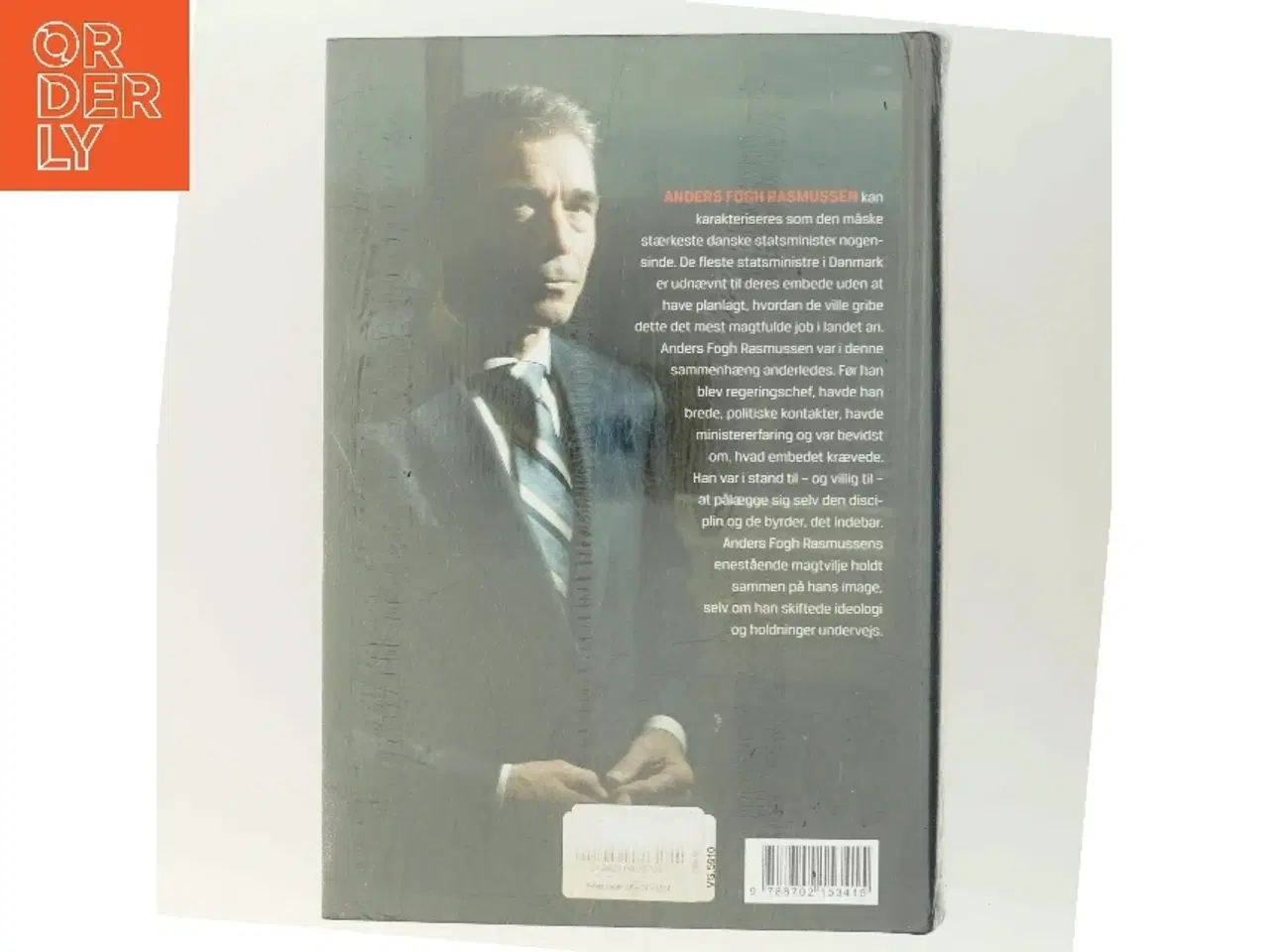 Billede 3 - Anders Fogh Rasmussen : en dansk statsminister fra det 21. århundrede af Søren Mørch (Bog)