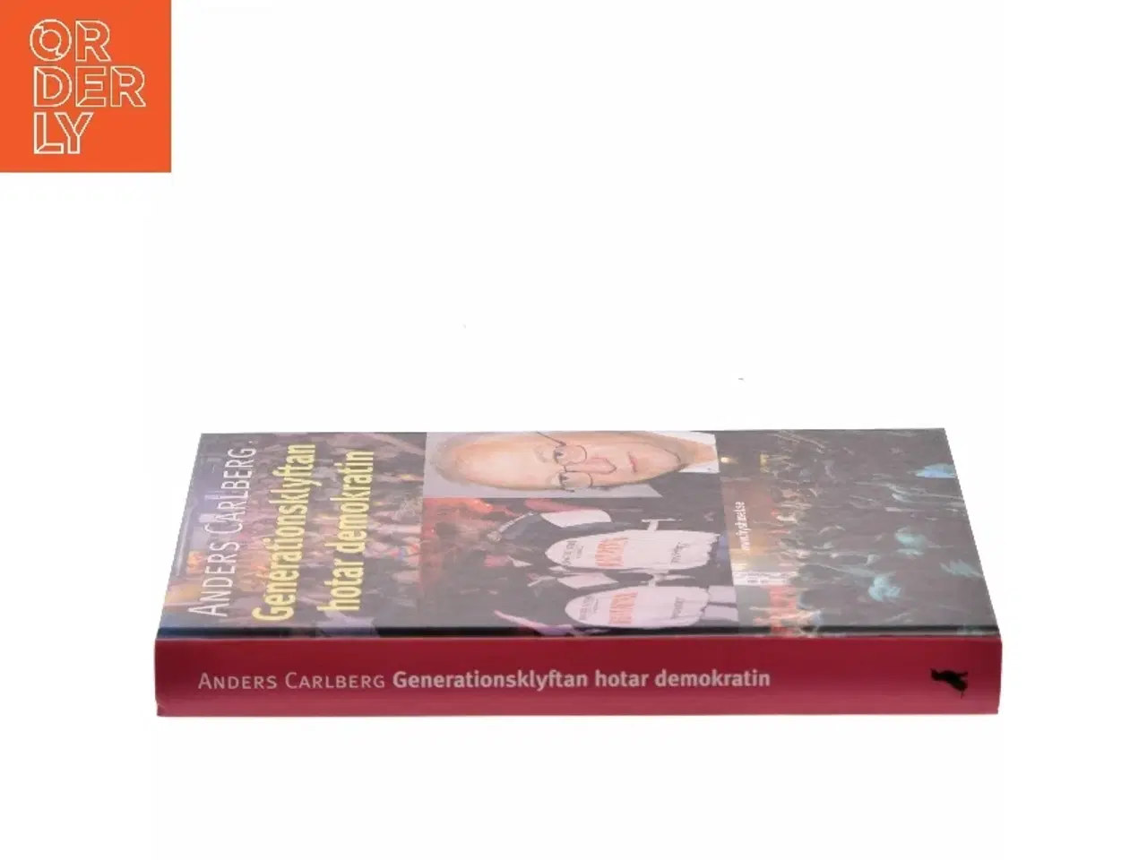 Billede 2 - Generationsklyftan hotar demokratin af Anders Carlberg fra Hjalmarson & Hgberg