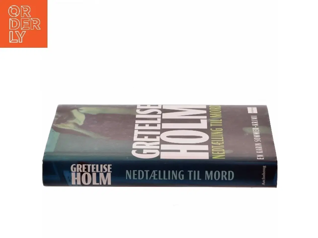 Billede 2 - Nedtælling til mord af Gretelise Holm (f. 1946) (Bog) fra Aschehoug