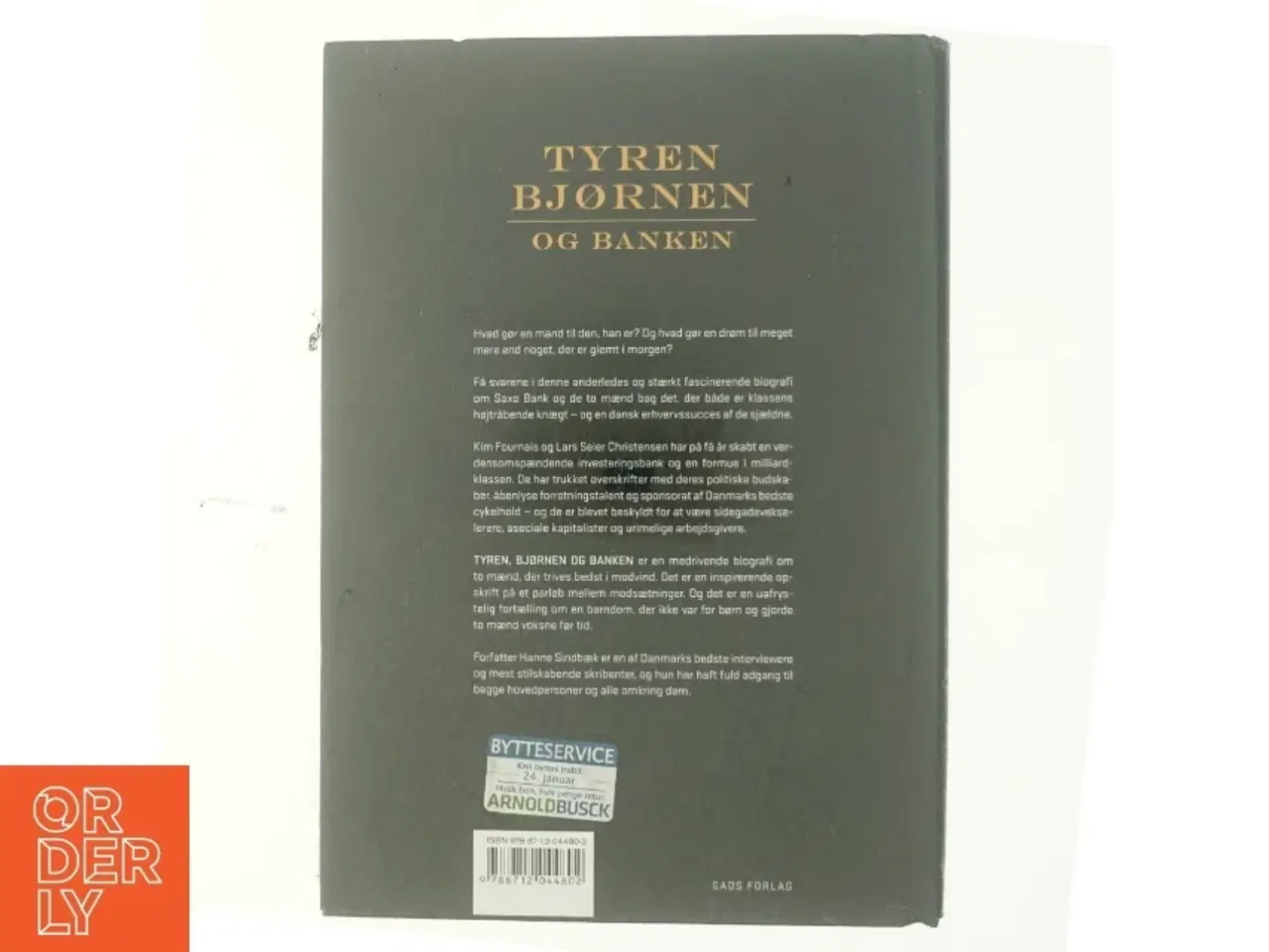 Billede 3 - Tyren, bjørnen og banken : to mænd og en fælles drøm om milliarder af Hanne Sindbæk (Bog)