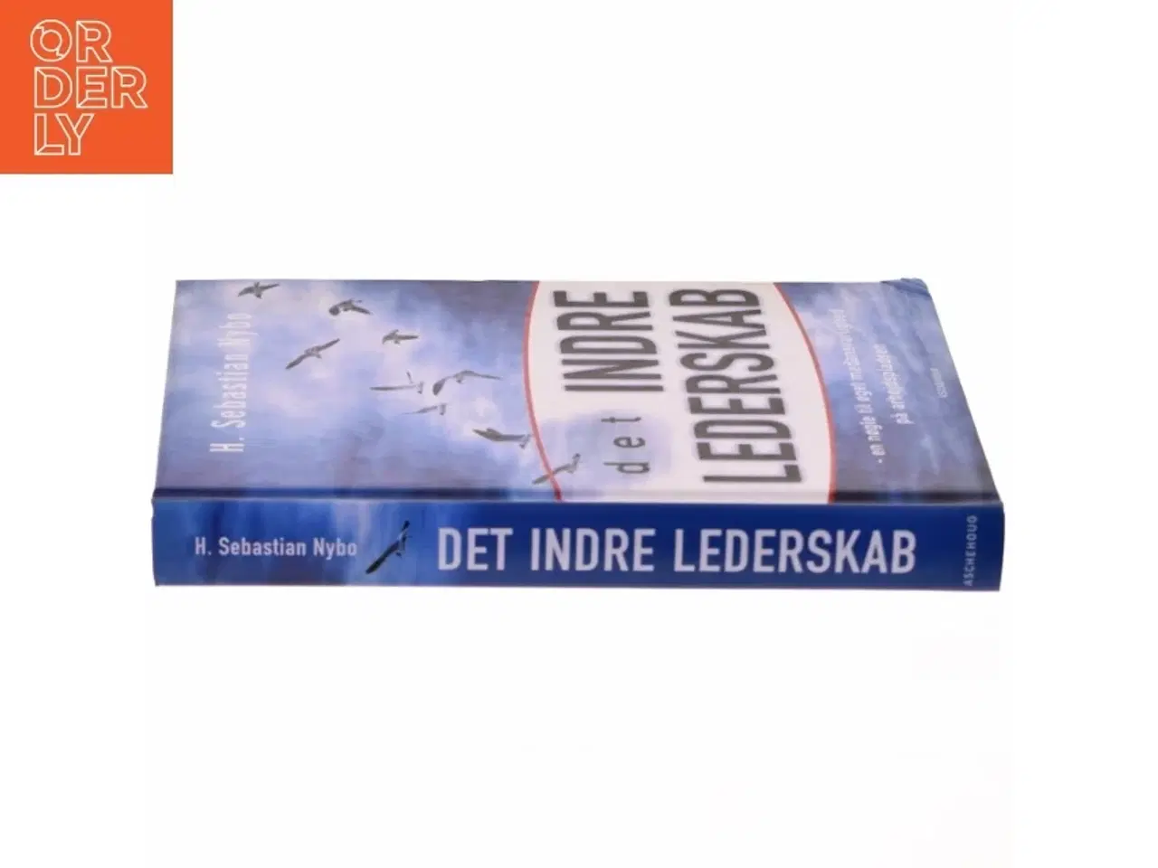 Billede 2 - Det indre lederskab : en nøgle til øget medansvarlighed på arbejdspladsen af Sebastian Nybo (Bog)