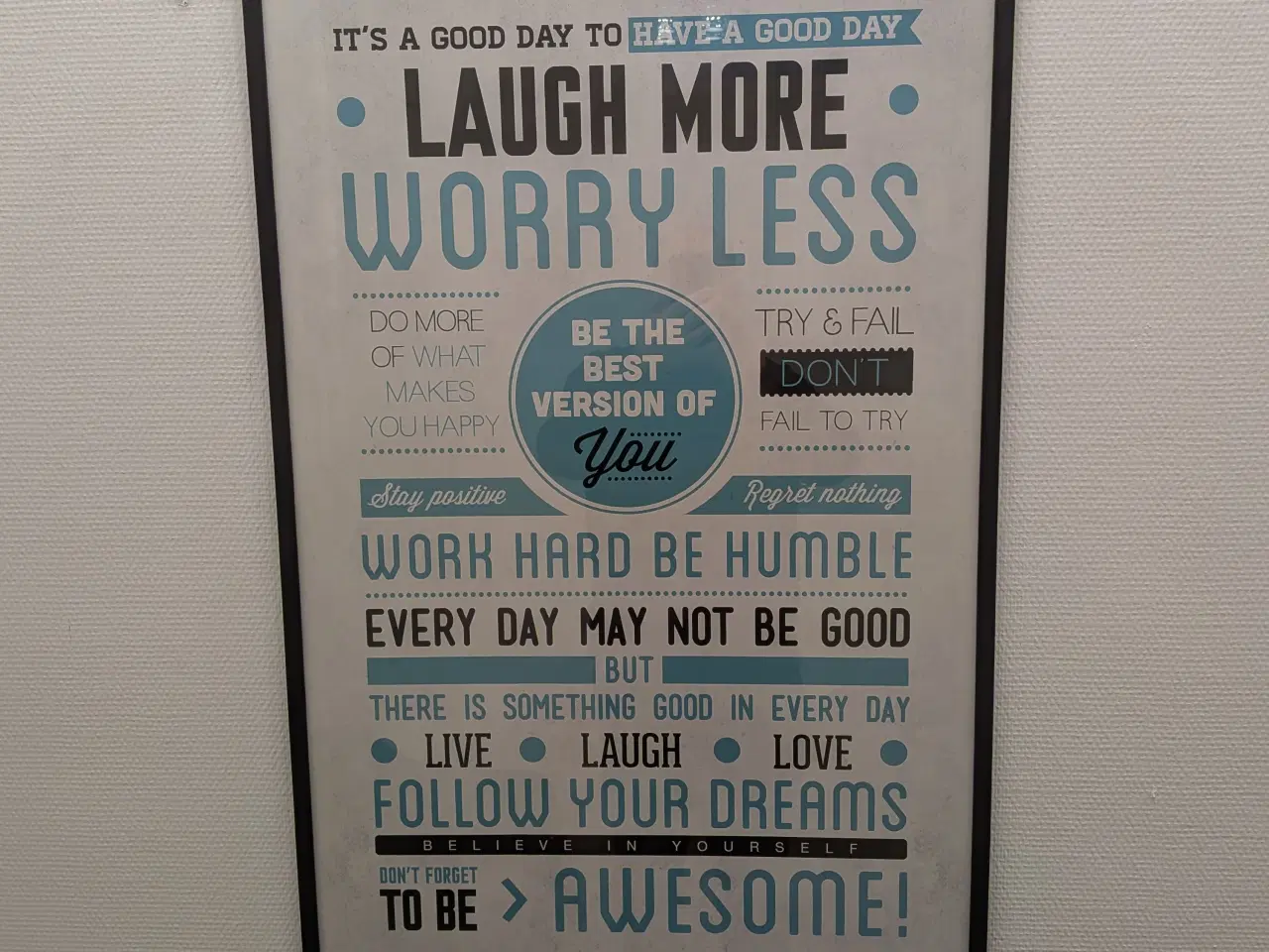 Billede 2 - Flot motiverende plakat inkl. sort ramme (63 x 94)