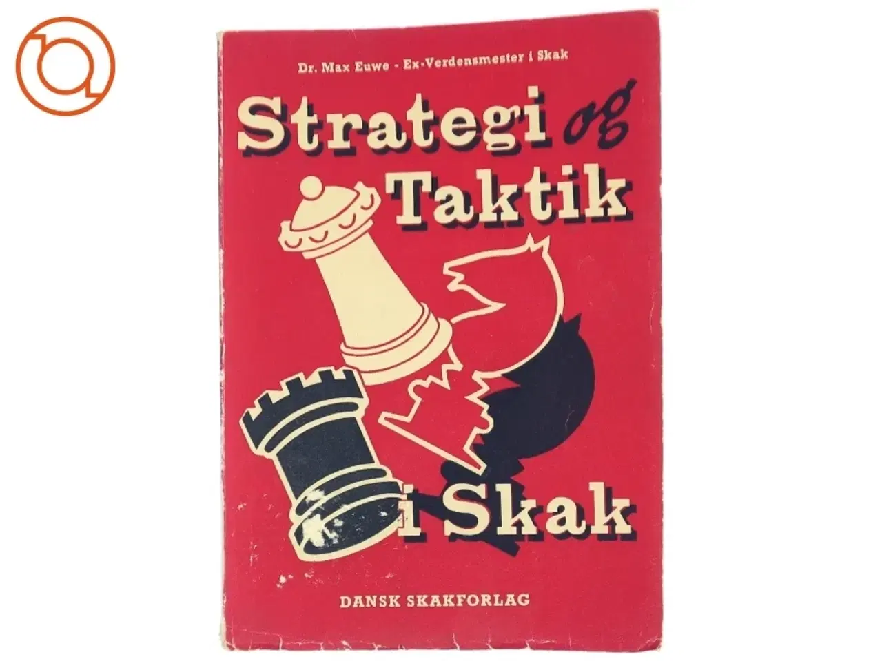 Billede 1 - Strategi og Taktik i Skak fra Dansk Skakforlag