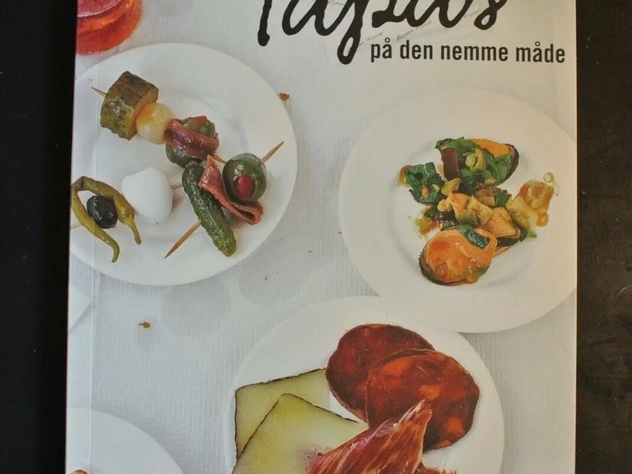 Billede 1 - tapas på den nemme måde, af vlerie berry. foto af 
