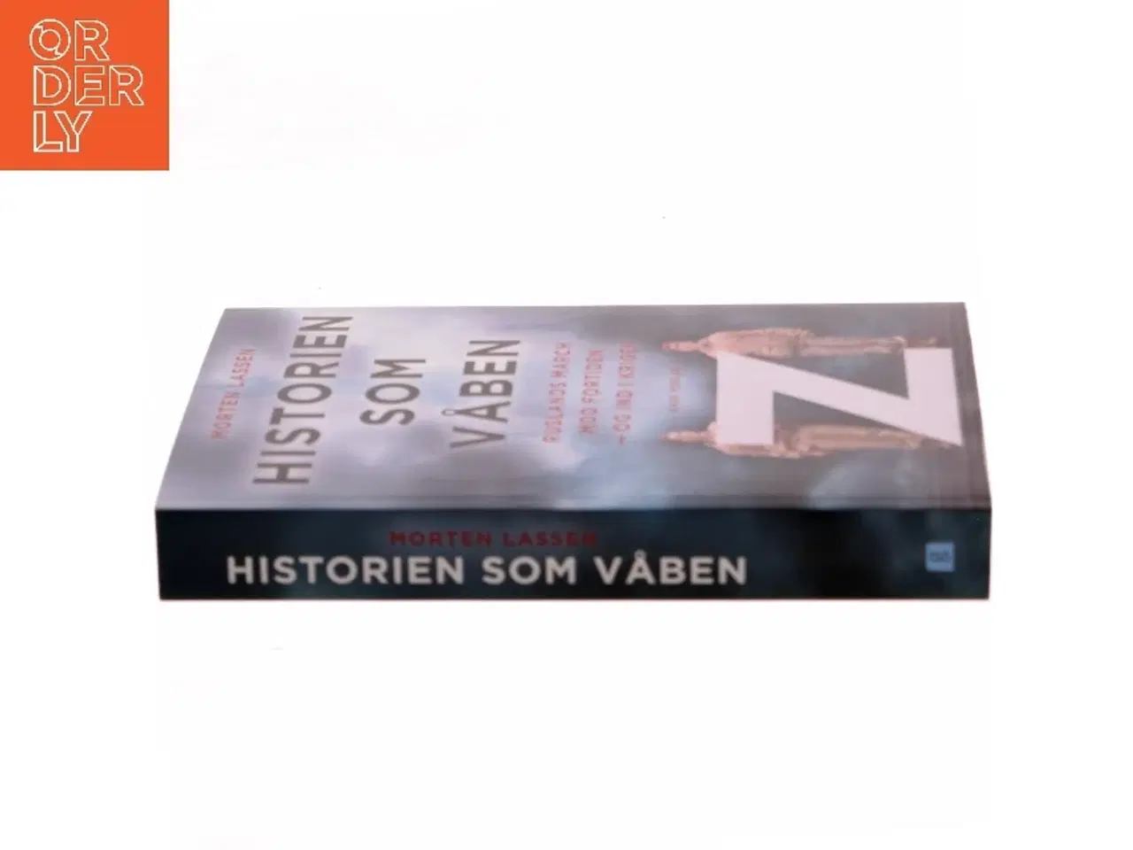 Billede 2 - Historien som våben : Ruslands march mod fortiden - og ind i krigen af Morten Lassen (f. 1974) (Bog)