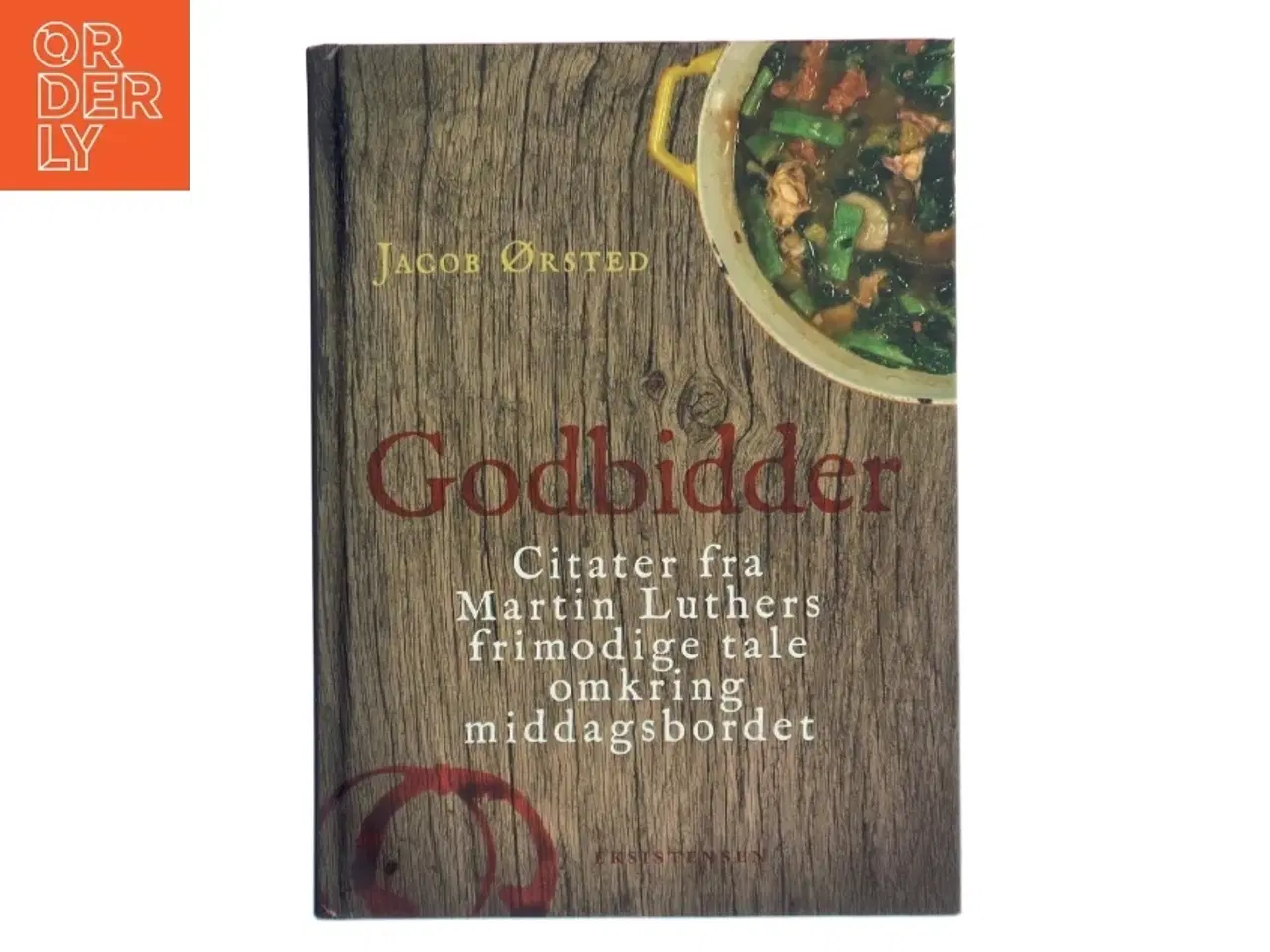 Billede 1 - Godbidder : citater fra Martin Luthers frimodige tale omkring middagsbordet af Martin Luther (Bog)