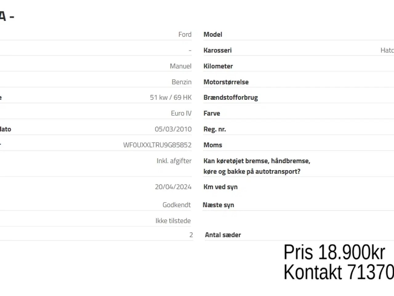 Billede 2 - Perfekt ford ka- MED SYN Kan hjælpe med nummerplad