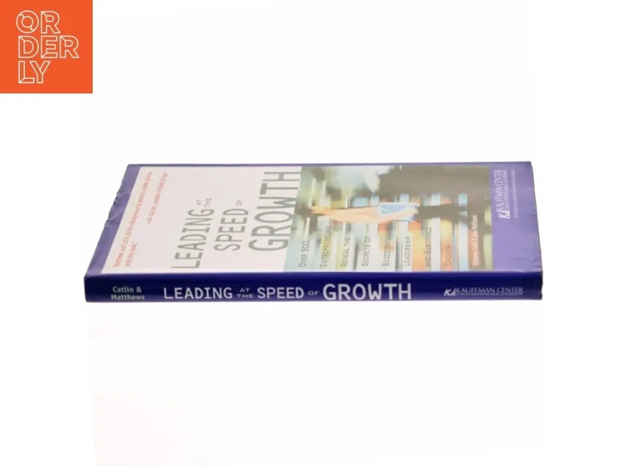 Billede 2 - Leading at the Speed of Growth af Katherine Catlin, Jana B. Matthews (Bog)