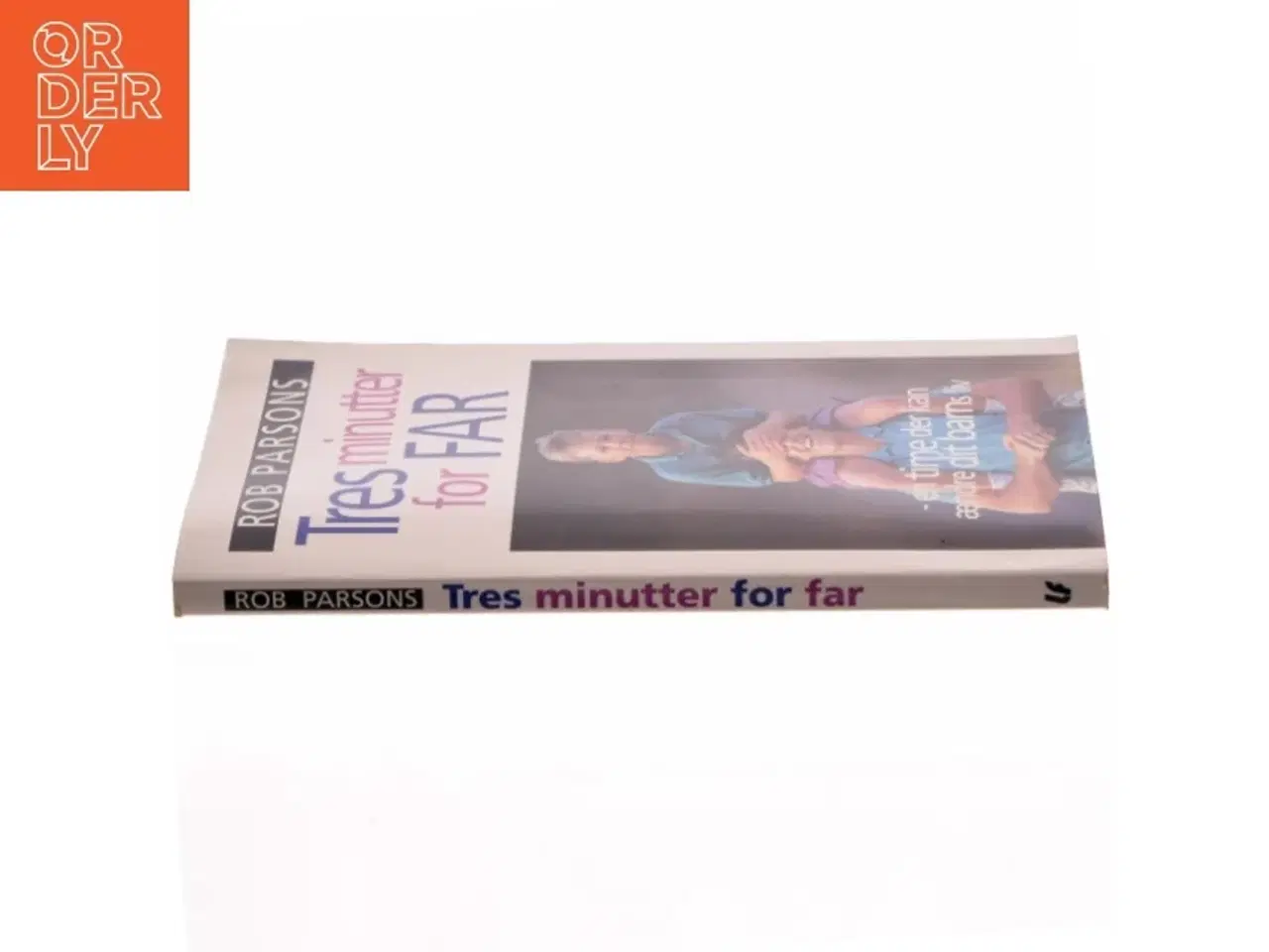 Billede 2 - Tres minutter for far af Rob Parsons (Bog)