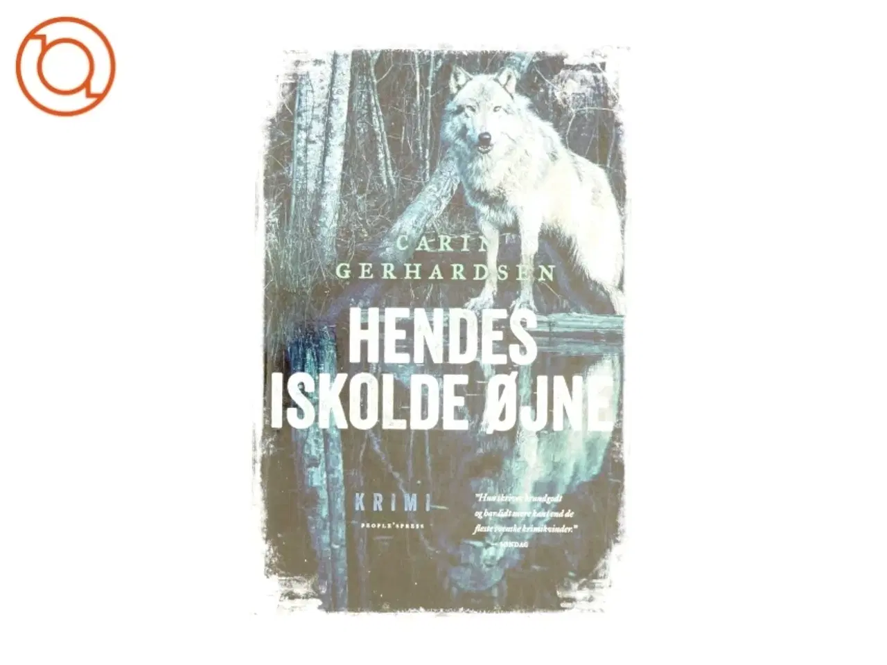 Billede 1 - Hendes iskolde øjne : kriminalroman af Carin Gerhardsen (Bog)
