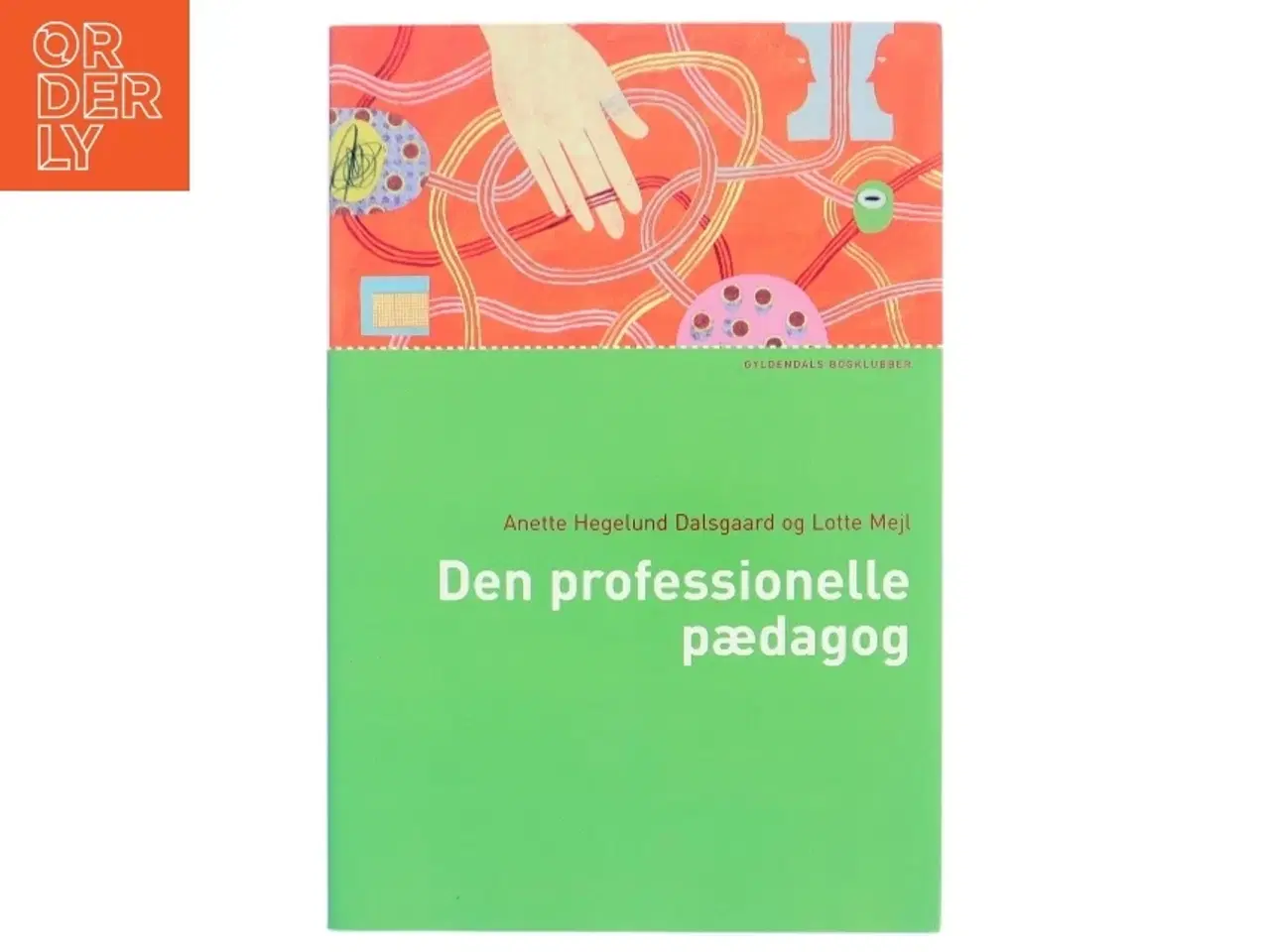 Billede 1 - Den professionelle pædagog af Lotte Mejl (Bog)