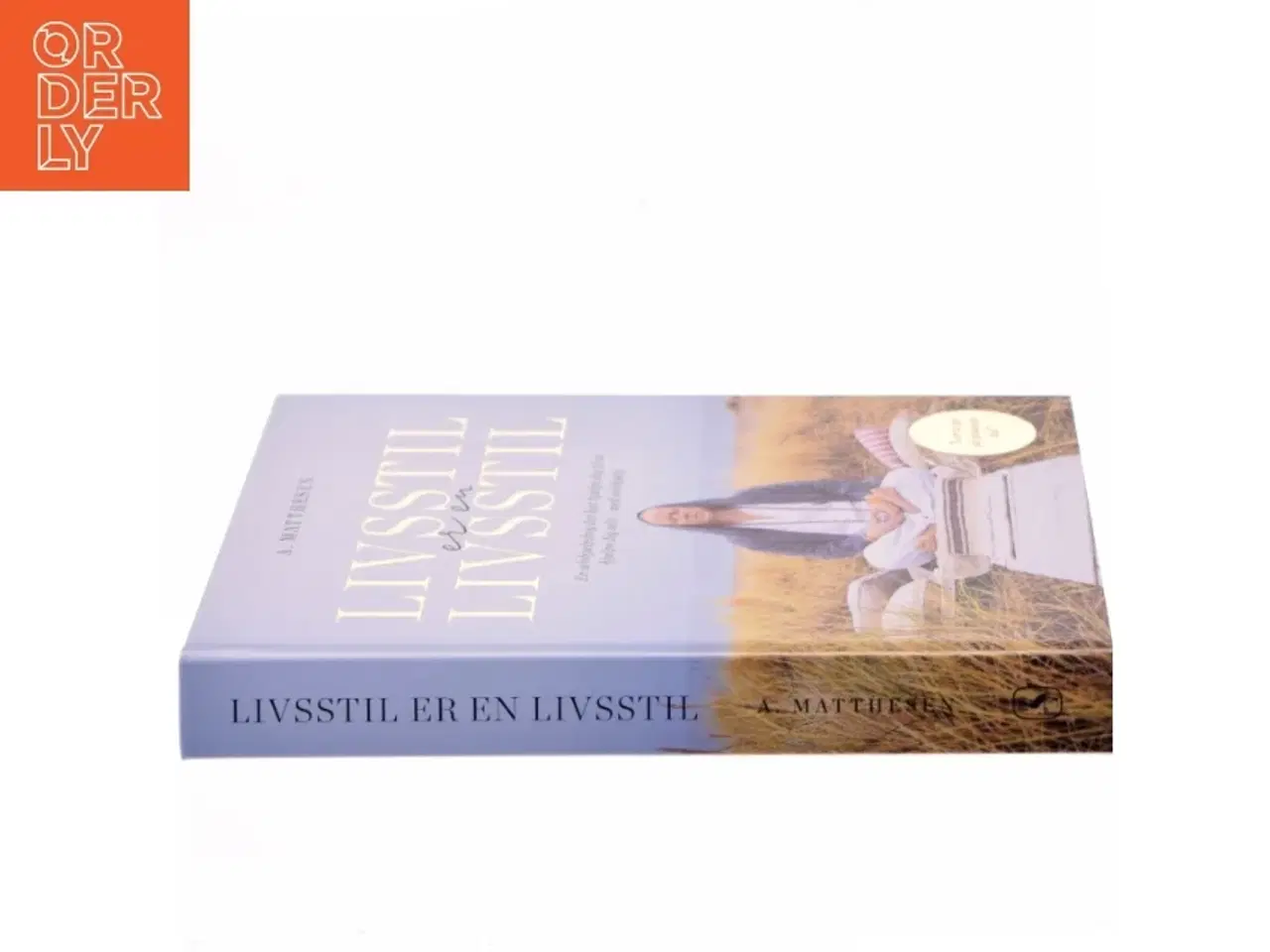 Billede 2 - Livsstil er en livsstil : en selvhjælpsbog, der kan hjælpe dig til at hjælpe dig selv - med selvhjælp af Anders Matthesen (Bog)