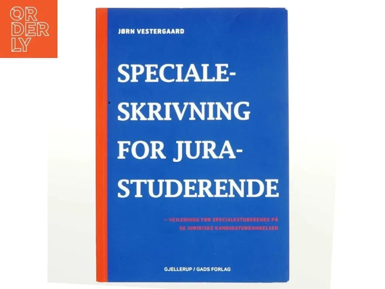 Billede 1 - Vejledning for specialestuderende på de juridiske kandidatuddannelser af Jørn Vestergaard (Bog)