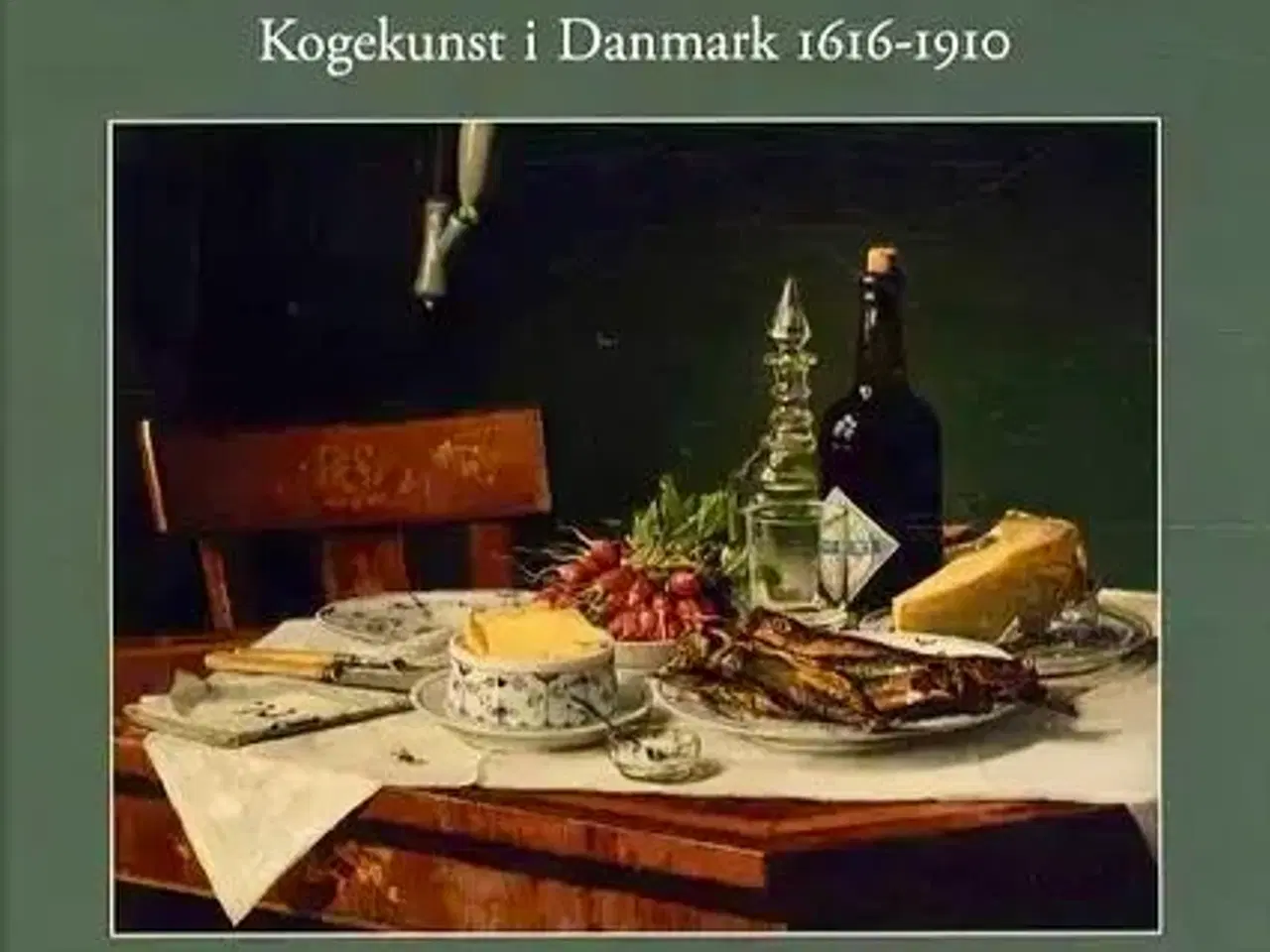 Billede 1 - Historisk kogebog - Danmark 1616-1910