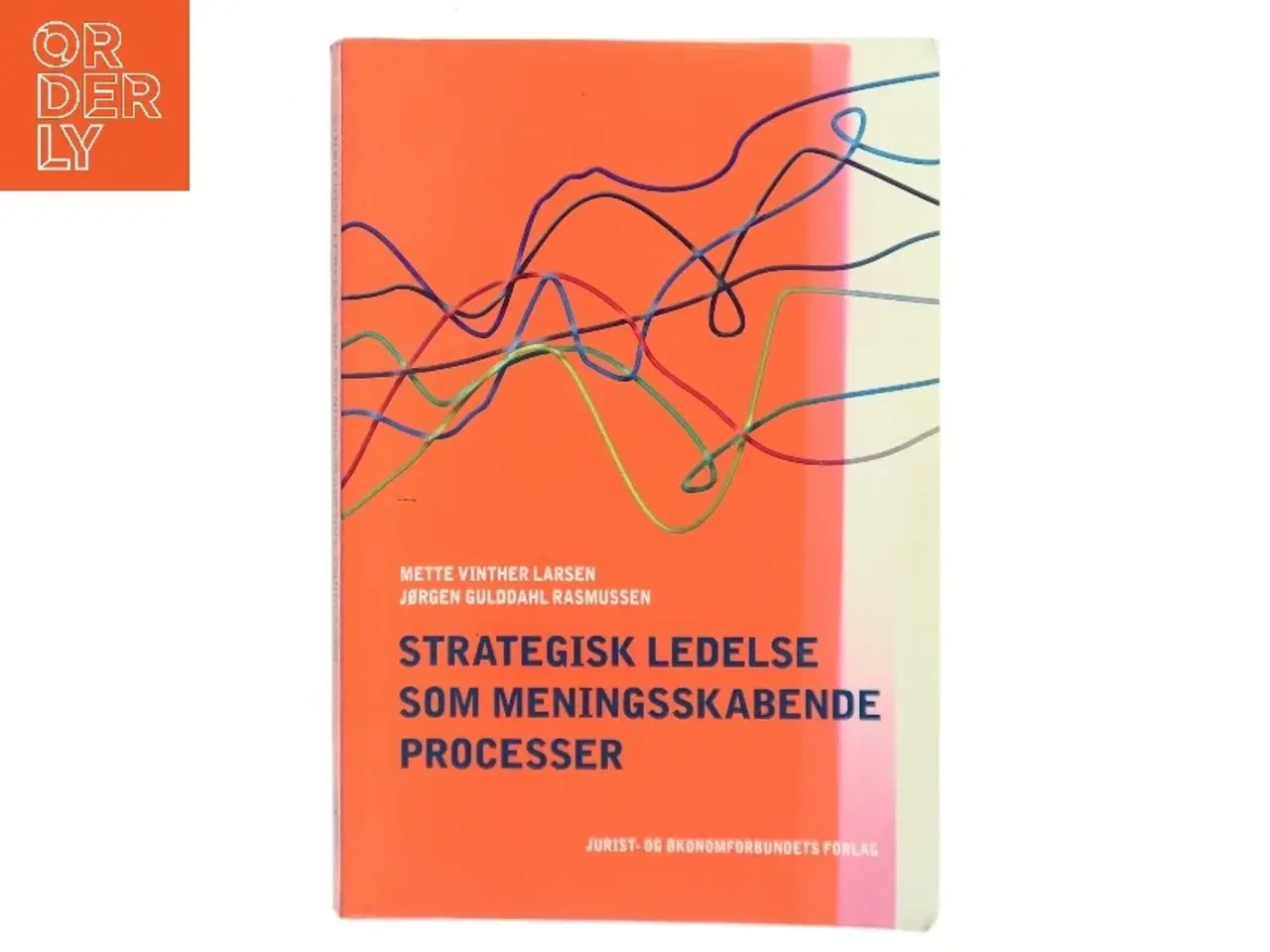 Billede 1 - Strategisk ledelse som meningsskabende processer af Mette Vinther Larsen (Bog)
