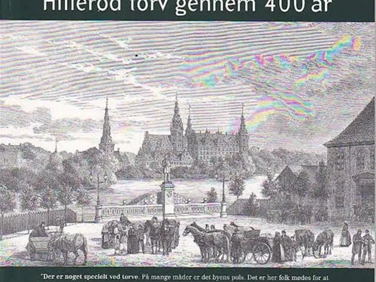 Billede 1 - Hillerød torv gennem 400 år. Ny