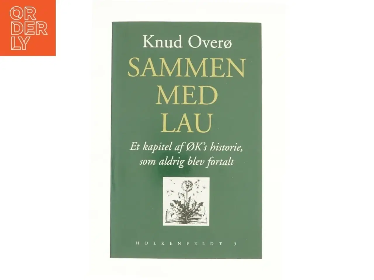 Billede 1 - Sammen med Lau af Knud Overø (Bog)